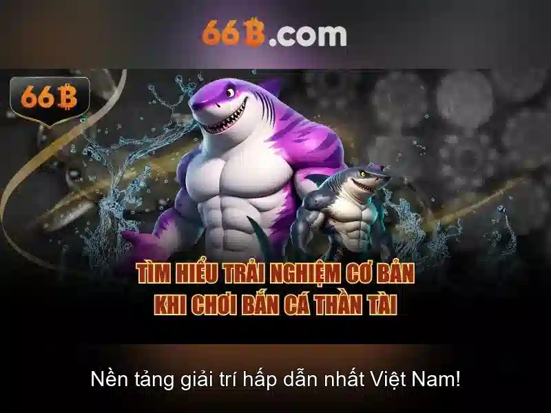 sản phẩm và dịch vụ lõi của game 66b